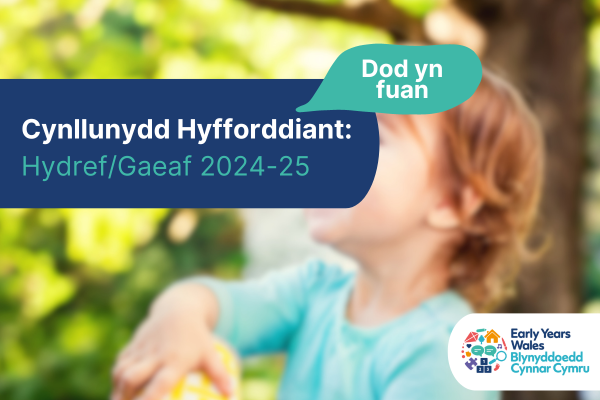 Text reads: Cynllunydd Hyfforddiant:Hydref/Gaeaf 2024-25. Dod yn fuan