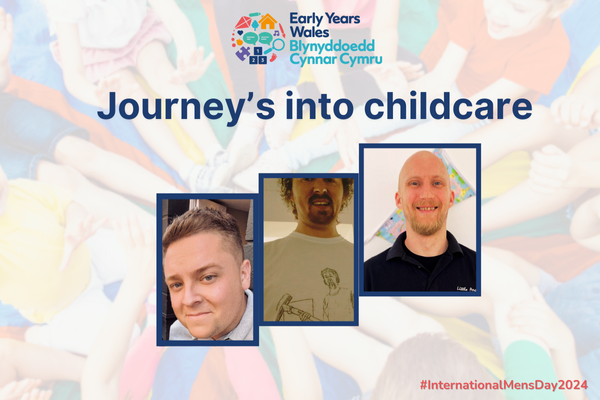Images of 3 male Nursery Nurse workers with text that reads "Journey's into Childcare"