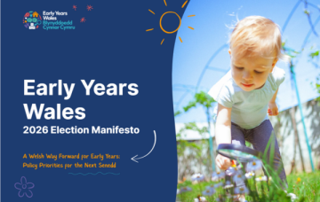 Early Years Wales to Launch ambitious manifesto for the Early Years